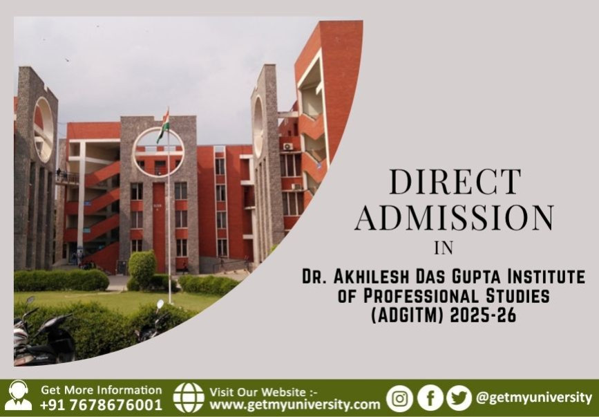 Dr. Akhilesh Das Gupta Institute of Professional Studies (ADGITM) B.Tech Admission 2025-26